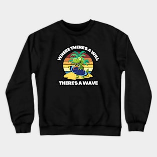 Funny Surfing Dinosaur Quote Text Crewneck Sweatshirt